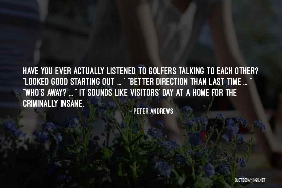 For Good Day Quotes By Peter Andrews