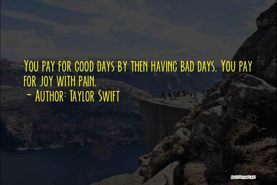 For Good Day Quotes By Taylor Swift