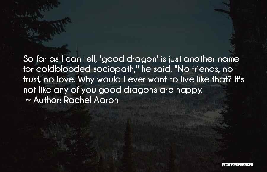 For Good Friends Quotes By Rachel Aaron