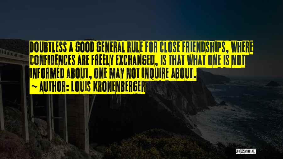 For Good Friendship Quotes By Louis Kronenberger