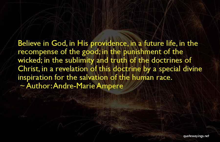 For Good Life Quotes By Andre-Marie Ampere