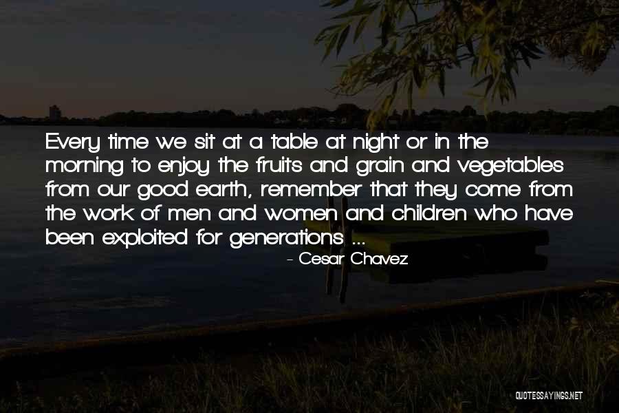 For Good Morning Quotes By Cesar Chavez