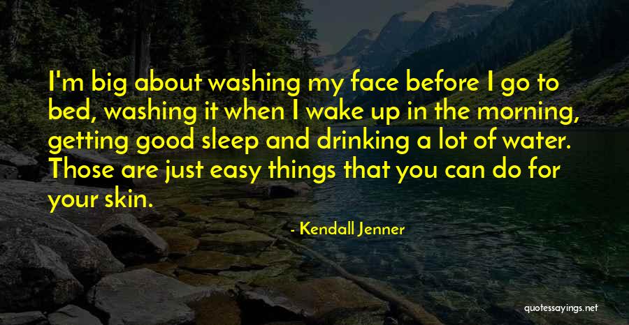 For Good Morning Quotes By Kendall Jenner