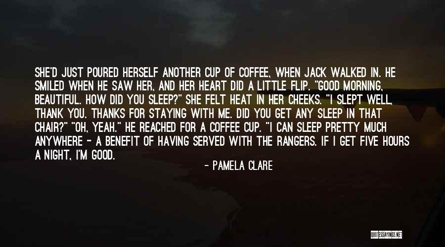 For Good Morning Quotes By Pamela Clare