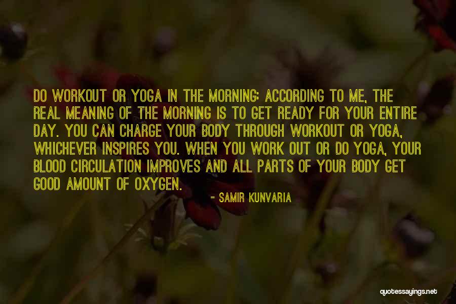 For Good Morning Quotes By Samir Kunvaria