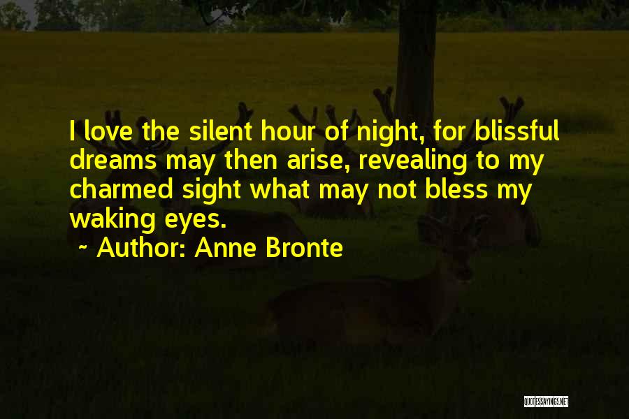 For Good Night Quotes By Anne Bronte