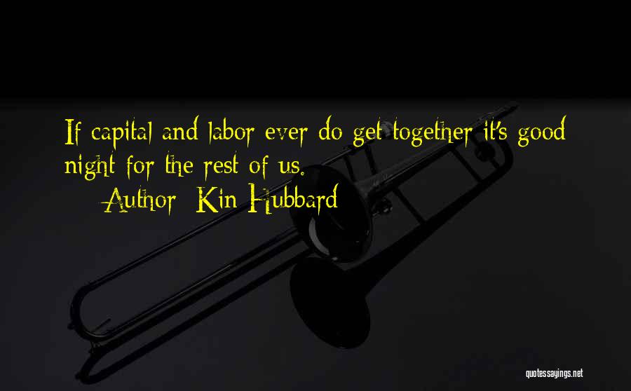 For Good Night Quotes By Kin Hubbard