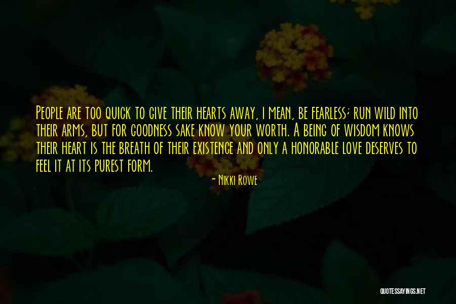 For Goodness Sake Quotes By Nikki Rowe For Goodness Sake Quotes By Nikki Rowe