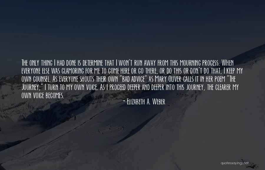 For Her Poem Quotes By Elizabeth A. Weber For Her Poem Quotes By Elizabeth A. Weber