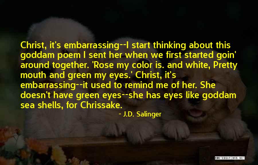 For Her Poem Quotes By J.D. Salinger For Her Poem Quotes By J.D. Salinger