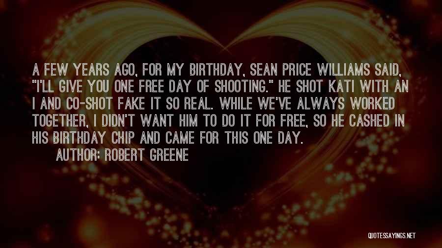 For Him Birthday Quotes By Robert Greene