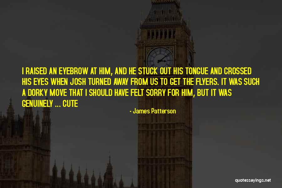 For Him Cute Quotes By James Patterson For Him Cute Quotes By James Patterson
