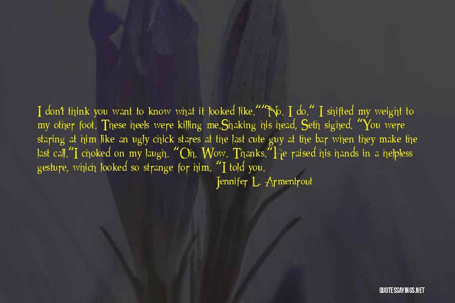 For Him Cute Quotes By Jennifer L. Armentrout For Him Cute Quotes By Jennifer L. Armentrout