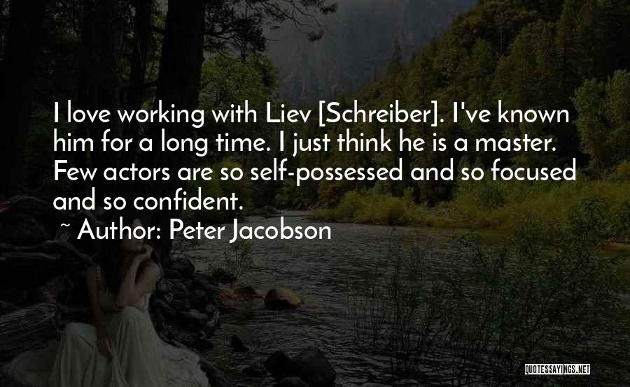 For Him Love Quotes By Peter Jacobson