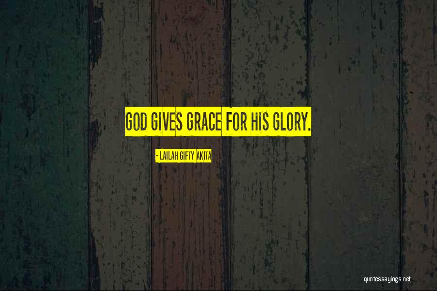 For His Glory Quotes By Lailah Gifty Akita For His Glory Quotes By Lailah Gifty Akita