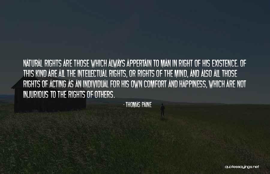 For His Happiness Quotes By Thomas Paine