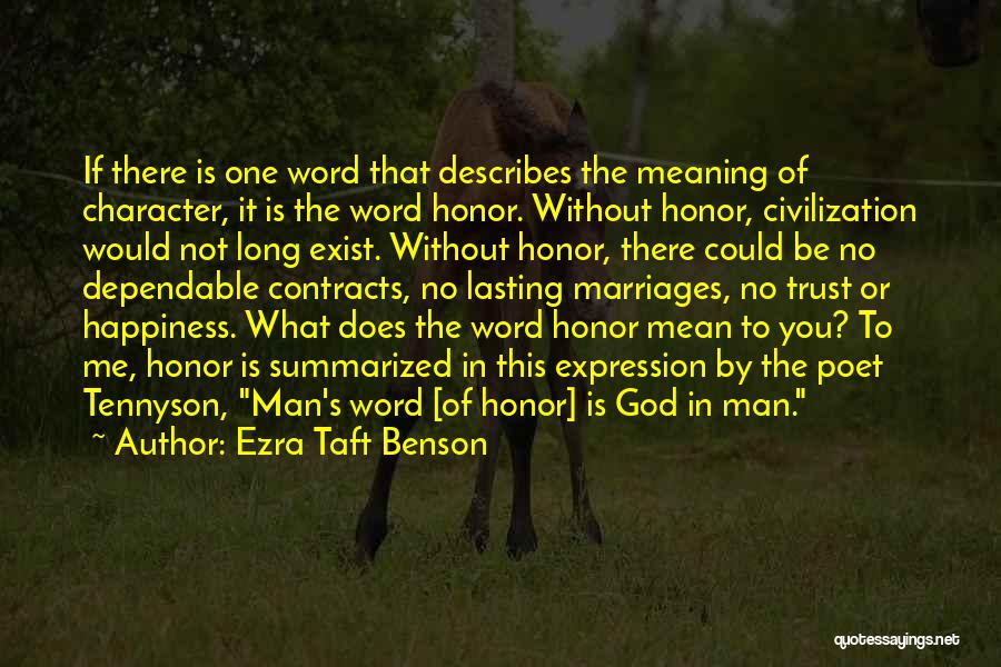 For Honor All Character Quotes By Ezra Taft Benson