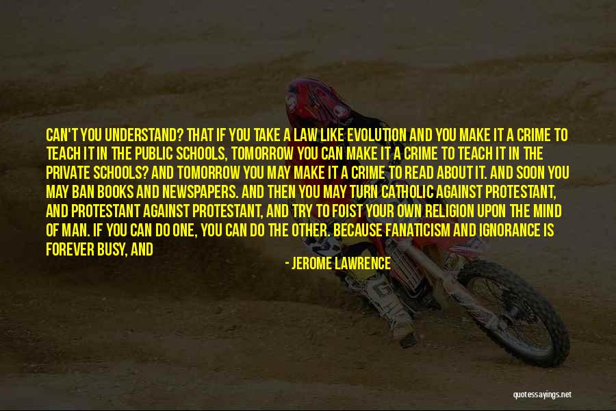 For Honor All Character Quotes By Jerome Lawrence For Honor All Character Quotes By Jerome Lawrence