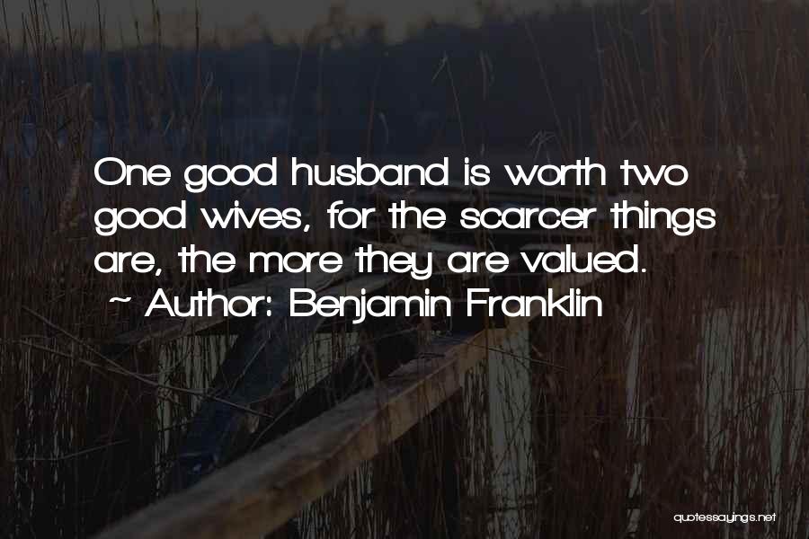 For Husband Anniversary Quotes By Benjamin Franklin