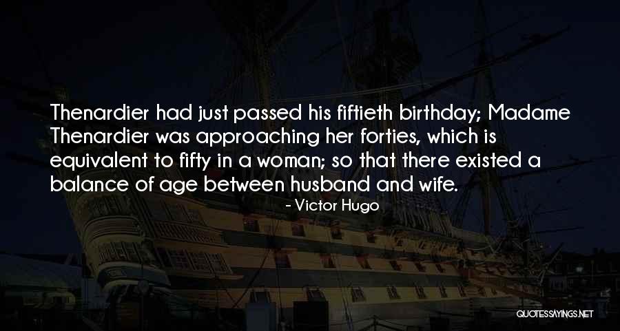 For Husband Birthday Quotes By Victor Hugo