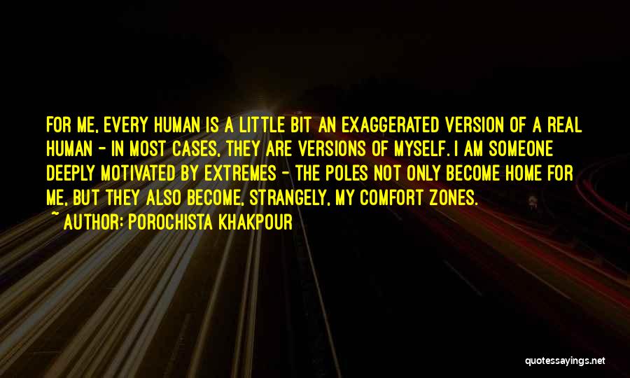 For I Am Only Human Quotes By Porochista Khakpour