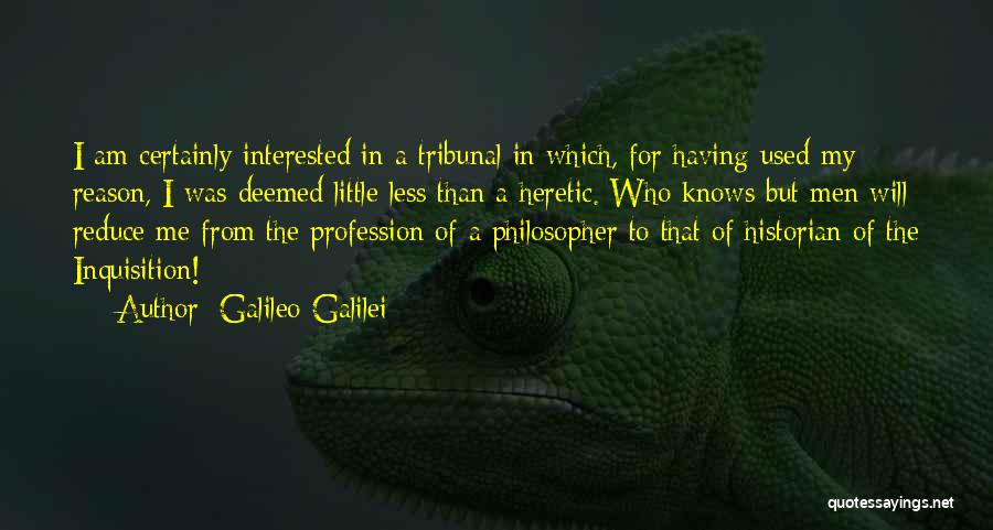 For I Am Quotes By Galileo Galilei