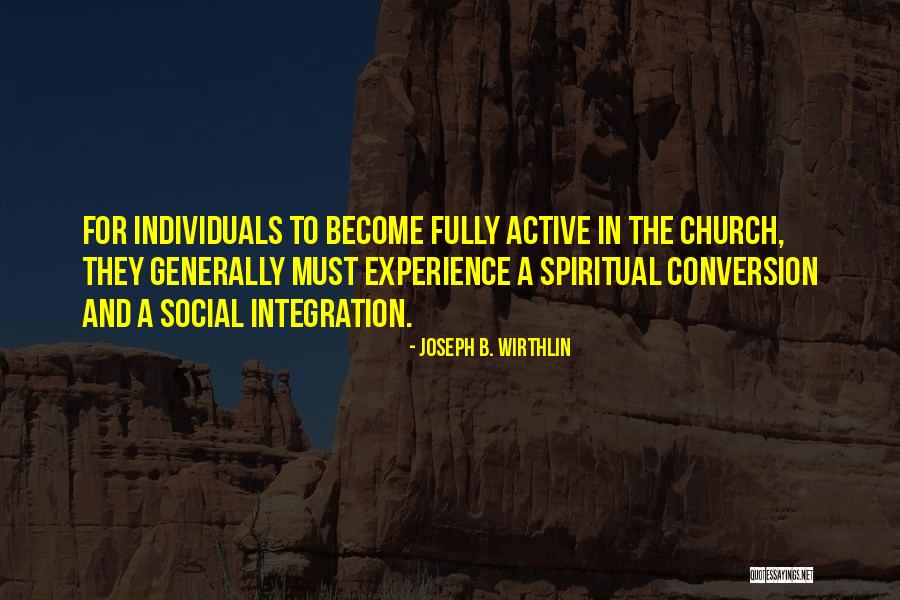For Joseph Quotes By Joseph B. Wirthlin