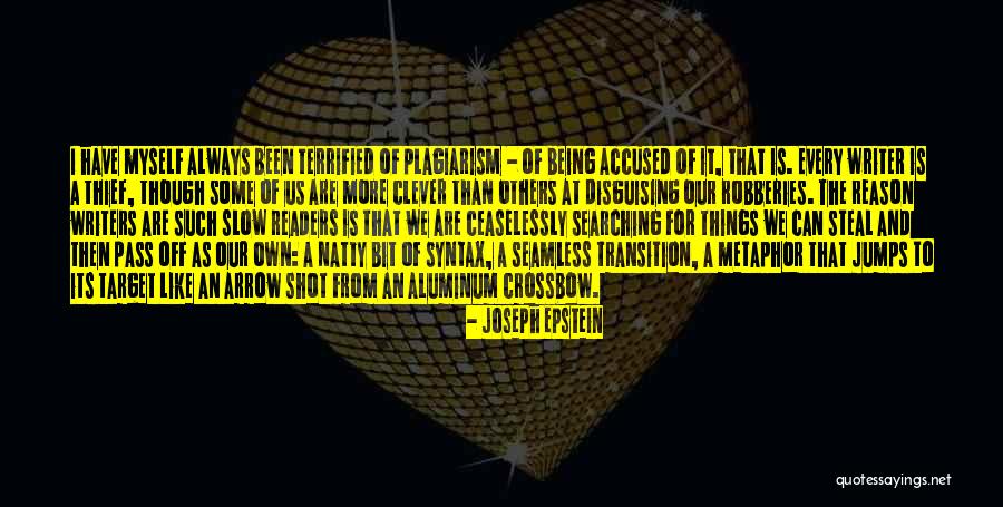 For Joseph Quotes By Joseph Epstein