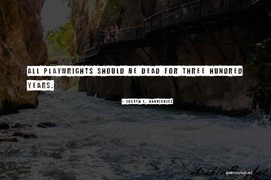 For Joseph Quotes By Joseph L. Mankiewicz