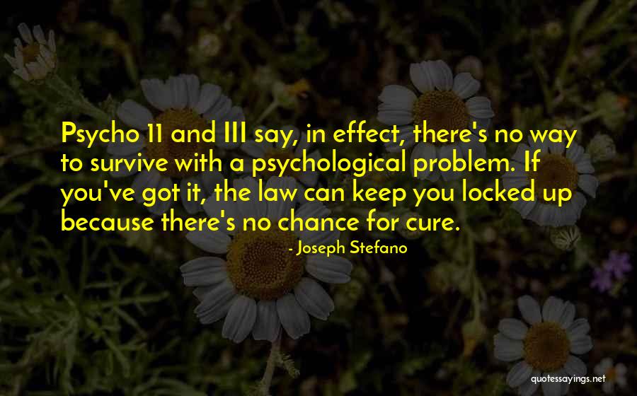 For Joseph Quotes By Joseph Stefano