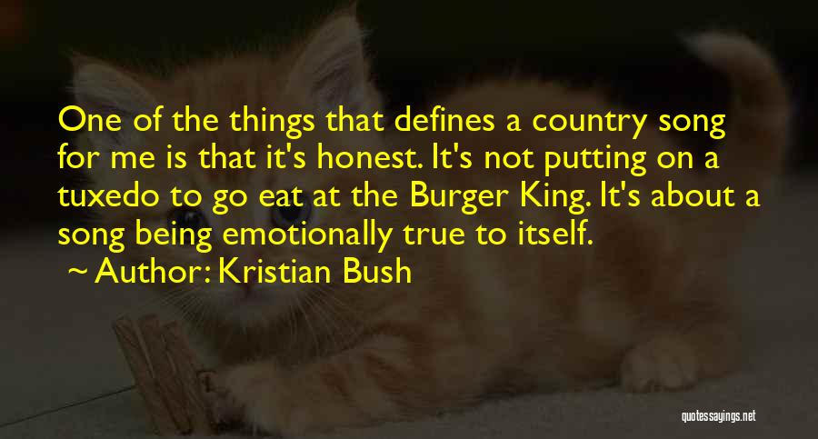 For King And Country Song Quotes By Kristian Bush