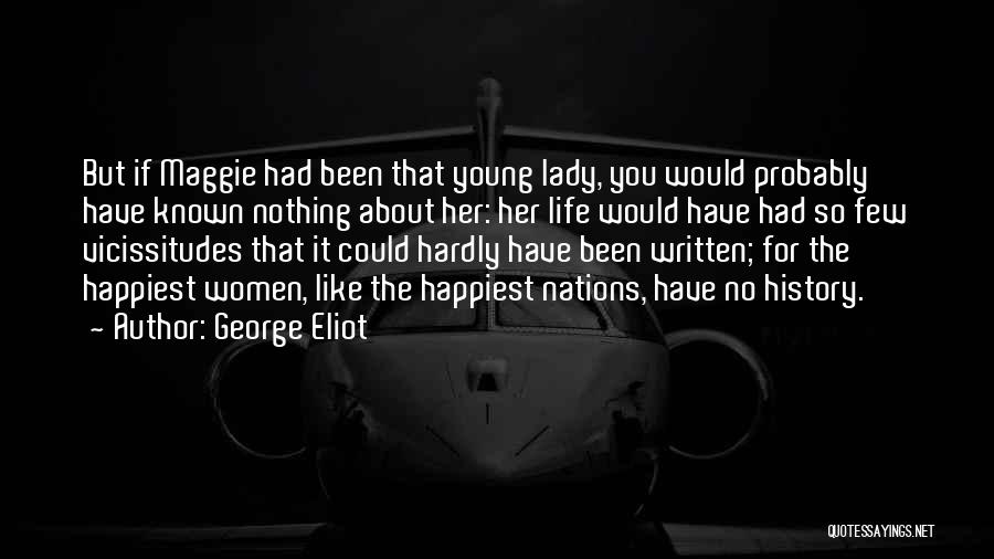 For Life Quotes By George Eliot