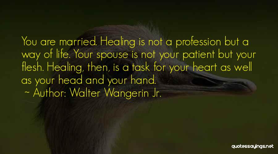 For Life Quotes By Walter Wangerin Jr.