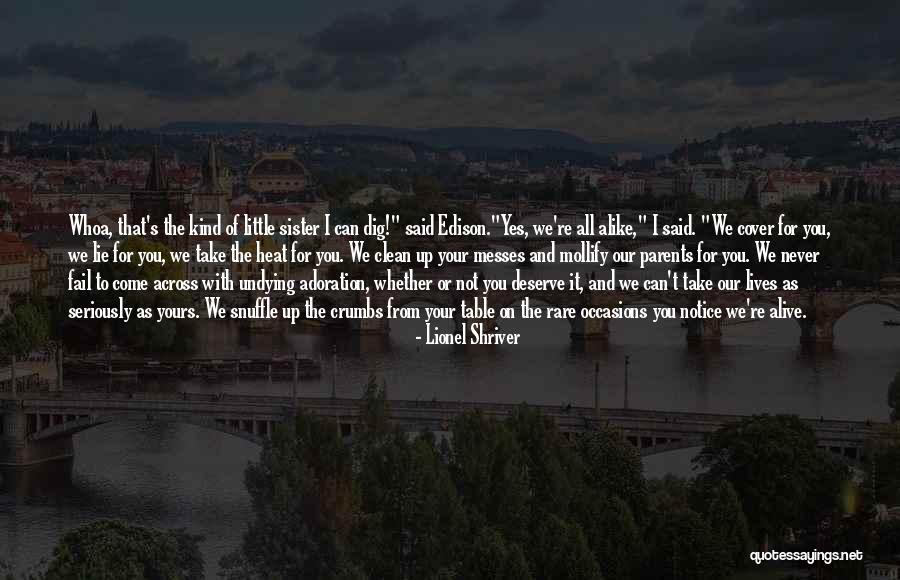 For Little Sister Quotes By Lionel Shriver
