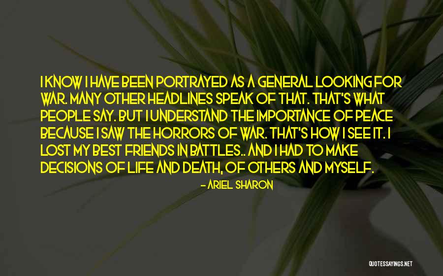 For Lost Friends Quotes By Ariel Sharon For Lost Friends Quotes By Ariel Sharon