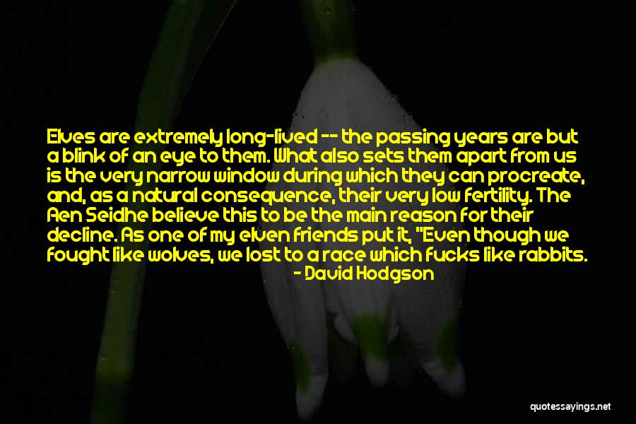 For Lost Friends Quotes By David Hodgson For Lost Friends Quotes By David Hodgson