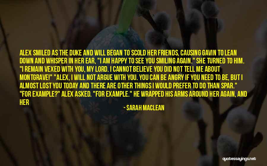 For Lost Friends Quotes By Sarah MacLean For Lost Friends Quotes By Sarah MacLean