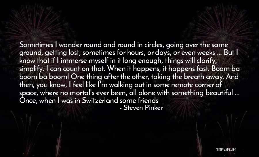For Lost Friends Quotes By Steven Pinker For Lost Friends Quotes By Steven Pinker