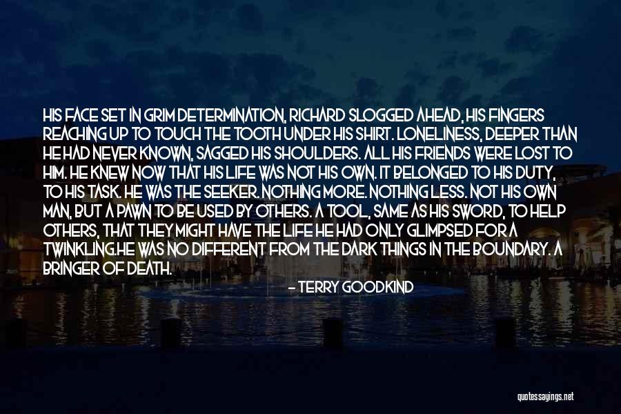 For Lost Friends Quotes By Terry Goodkind For Lost Friends Quotes By Terry Goodkind