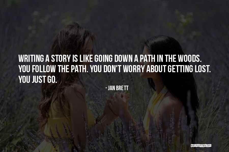 For Lost In The Woods Quotes By Jan Brett For Lost In The Woods Quotes By Jan Brett