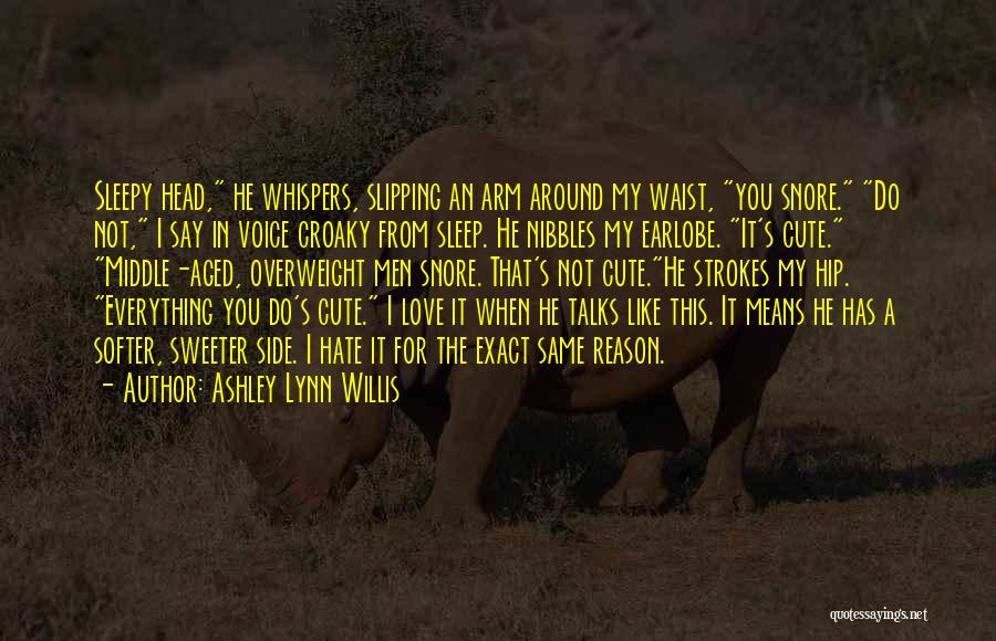 For Love Cute Quotes By Ashley Lynn Willis