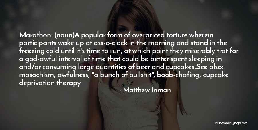 For Marathon Quotes By Matthew Inman For Marathon Quotes By Matthew Inman