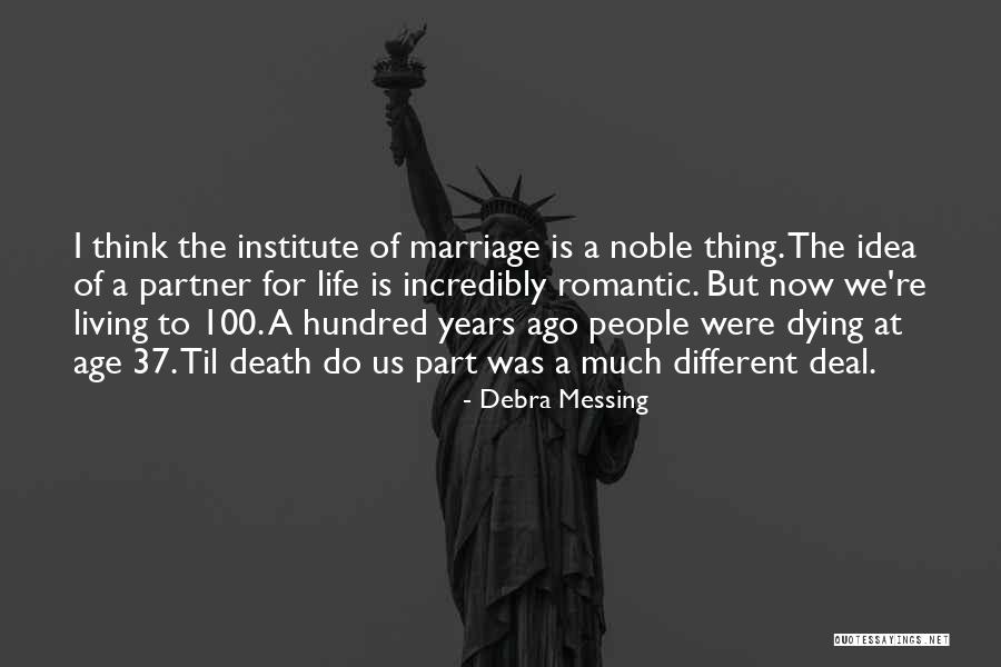 For Marriage Quotes By Debra Messing