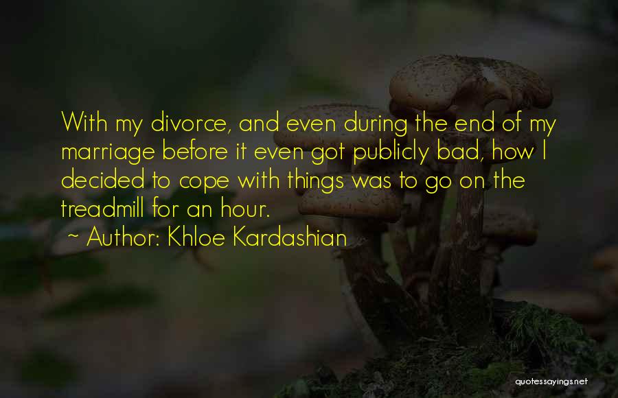 For Marriage Quotes By Khloe Kardashian
