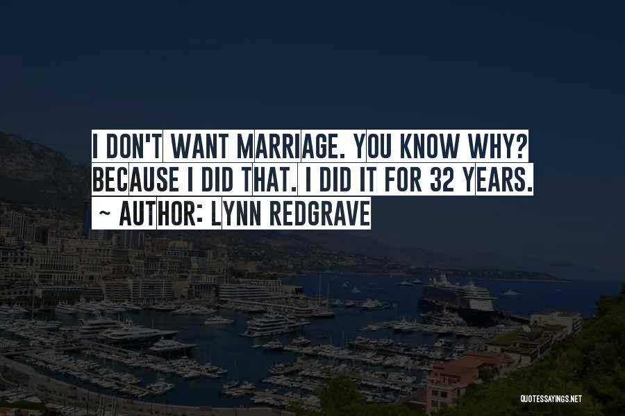 For Marriage Quotes By Lynn Redgrave