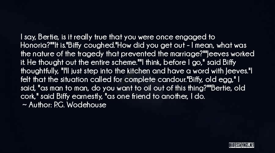For Marriage Quotes By P.G. Wodehouse