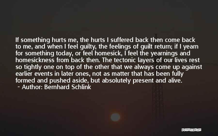 For Me Or Against Me Quotes By Bernhard Schlink