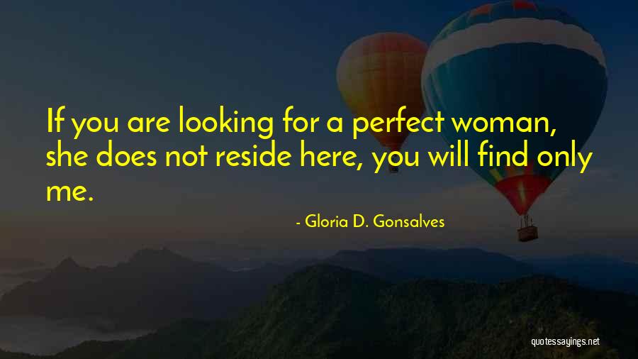 For Me You Are Perfect Quotes By Gloria D. Gonsalves