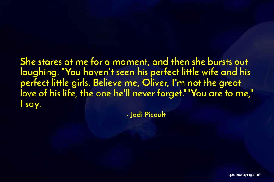 For Me You Are Perfect Quotes By Jodi Picoult