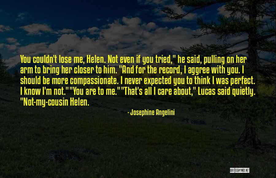 For Me You Are Perfect Quotes By Josephine Angelini